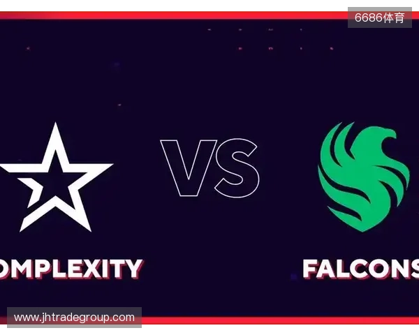 BLAST对抗赛 S2：波澜不惊胜！Falcons 2-0 Passion UA